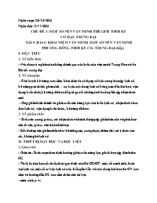 Giáo án Lịch sử 10 - Tiết 9, Bài 4: Khái niệm văn minh một số nền văn minh phương Đông thời kì cổ-trung đại (Tiếp) - Năm học 2023-2024 - Trần Thu Hương