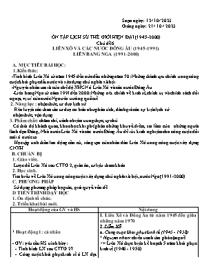 Giáo án Lịch sử 12 - Chủ đề 6: Liên Xô và các nước Đông Âu (1945-1991), Liên Bang Nga (1991-2000) - Năm học 2023-2024 - Trần Thu Hương