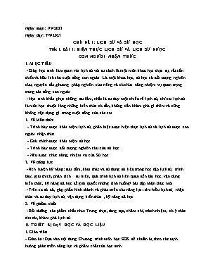 Giáo án Lịch sử 12 - Tiết 1, Bài 1: Hiện thực lịch sử và lịch sử được con người nhận thức - Năm học 2023-2024