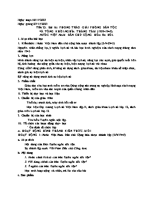 Giáo án Lịch sử 12 - Tiết 23, Bài 16: Phong trào giải phóng dân tộc và tổng khởi nghĩa tháng Tám (1939-1945). Nước Việt Nam Dân chủ Cộng hòa ra đời - Năm học 2023-2024 - Trần Thu Hương
