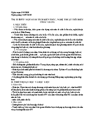 Giáo án Giáo dục địa phương 10 - Tiết 22, Bài 5: Một số di tích kiến trúc, nghệ thuật tiêu biểu ở Bắc Giang - Năm học 2023-2024 - Trần Thu Hương