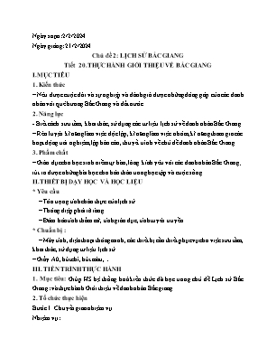 Giáo án Giáo dục địa phương 11 - Chủ đề 2: Lịch sử Bắc Giang - Tiết 20: Thực hành giới thiệu về Bắc Giang - Năm học 2023-2024 - Trần Thu Hương