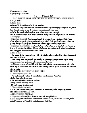 Giáo án Lịch sử 10 - Tiết 11-14, Chuyên đề 2: Bảo tồn và phát huy giá trị di sản văn hóa ở Việt Nam - Năm học 2023-2024 - Trần Thu Hương