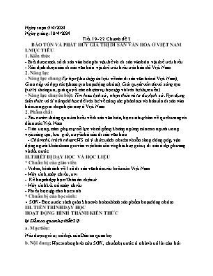 Giáo án Lịch sử 10 - Tiết 19-22, Chuyên đề 2: Bảo tồn và phát huy giá trị di sản văn hóa ở Việt Nam - Năm học 2023-2024 - Trần Thu Hương