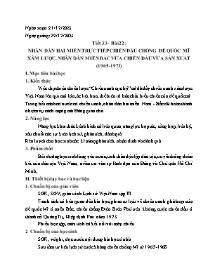 Giáo án Lịch sử 12 - Tiết 33, Bài 22: Nhân dân 2 miền trực tiếp chiến đấu chống đế quốc Mĩ xâm lược. Nhân dân miền Bắc vừa chiến đấn vừa sản xuất (1965-1973) - Năm học 2023-2024 - Trần Thu Hương
