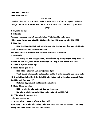 Giáo án Lịch sử 12 - Tiết 34, Bài 22: Nhân dân hai miền trực tiếp chiến đấu chống đế quốc Mĩ xâm lược. Nhân dân miền Bắc vừa chiến đấu vừa sản xuất (Tiếp) - Năm học 2023-2024 - Trần Thu Hương