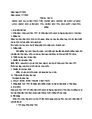 Giáo án Lịch sử 12 - Tiết 36, Bài 22: Nhân dân 2 miền trực tiếp chiến đấu chống đế quốc Mĩ xâm lược. Nhân dân miền Bắc vừa chiến đấu vừa sản xuất 1965-1973 (Tiếp) - Năm học 2023-2024 - Trần Thu Hương