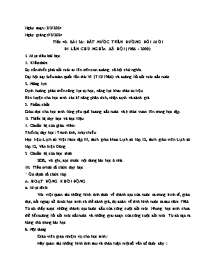 Giáo án Lịch sử 12 - Tiết 40, Bài 26: Đất nước trên đường đổi mới di lên chủ nghĩa xã họi (1986-2000) - Năm học 2023-2024 - Trần Thu Hương