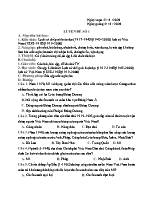 Giáo án Lịch sử 12 - Tiết: Luyện đề số 1 - Năm học 2023-2024 - Trần Thu Hương