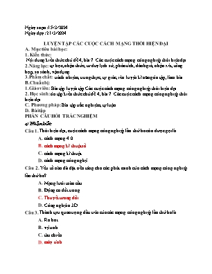 Giáo án Phụ đạo Lịch sử 10 - Tiết: Luyện tập các cuộc cách mạng thời hiện đại - Năm học 2023-2024 - Trần Thu Hương