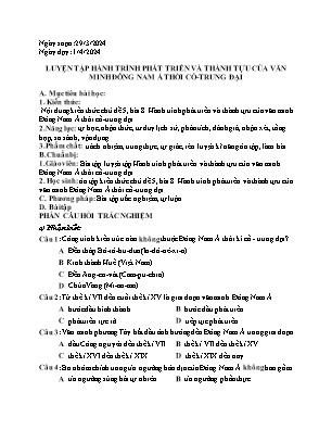 Giáo án Phụ đạo Lịch sử 10 - Tiết: Luyện tập hành trình phát triển và thành tựu của văn minh Đông Nam Á thời cổ-trung đại - Năm học 2023-2024 - Trần Thu Hương