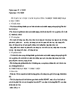 Giáo án Phụ đạo Lịch sử 10 - Tiết: Ôn tập các cuộc cách mạng công nghiệp thời hiện đại - Năm học 2023-2024 - Trần Thu Hương