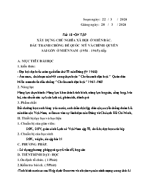 Giáo án Tự chọn Lịch sử 12 - Tiết 10: Ôn tập Xây dựng chủ nghĩa xã hội ở miền Bắc. Đấu tranh chống đế quốc Mỹ và chính quyền Sài Gòn ở miền Nam 1954-1965 (Tiếp) - Năm học 2023-2024 - Trần Thu Hương
