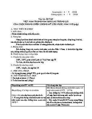 Giáo án Tự chọn Lịch sử 12 - Tiết 16: Ôn tập Việt Nam trong năm đầu sau thắng lợi của cuộc kháng chiến chống Mỹ cứu nước năm 1975 (Tiếp) - Năm học 2023-2024 - Trần Thu Hương